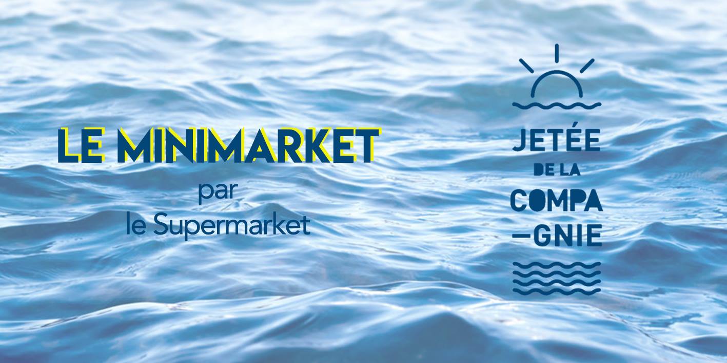 Le Minimarket par le Supermarket